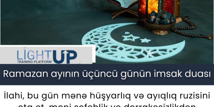 Ramazan Ayının Üçüncü Günün İmsak Duası: